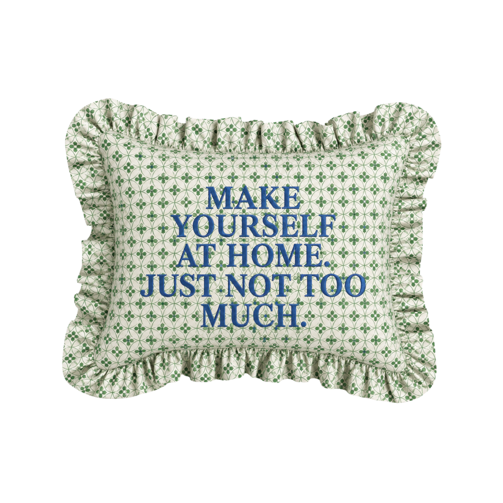 "Not Too Much" Ruffled Embroidered Pillow | Statement Pillow