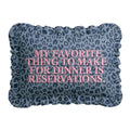 "Reservations" Ruffled Pillow | Statement Pillow